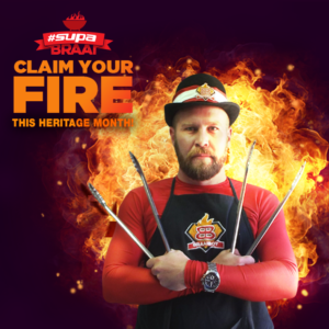 #SupaBraai - Claim Your Fire