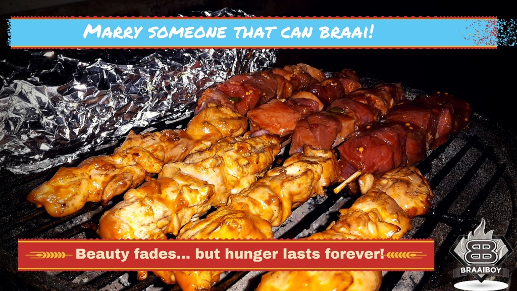 Marry Someone That Can Braai