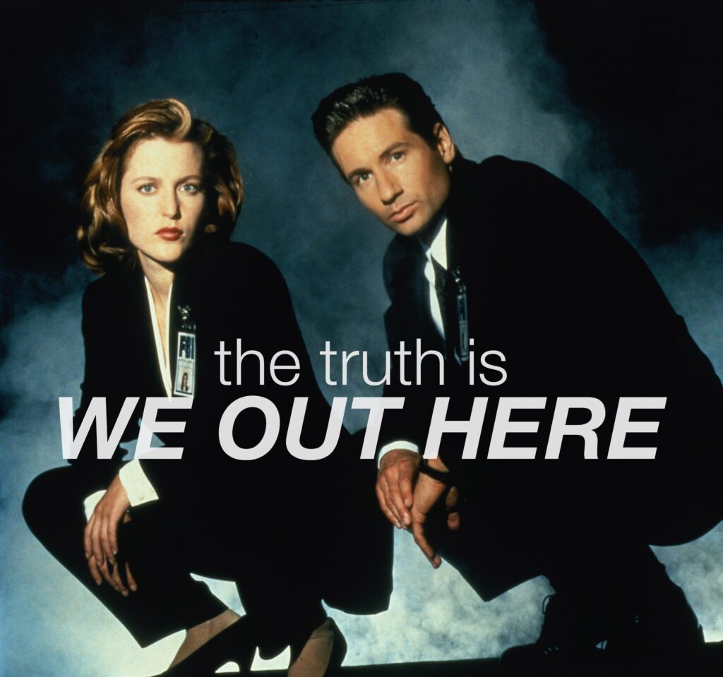 The Truth is Out There Poster